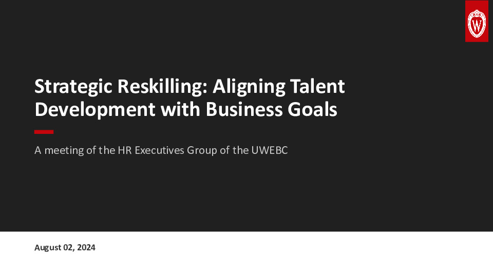 2. UWEBC Presentation Slides: Strategic Reskilling-Aligning Talent Development with Business Goals thumbnail